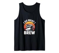 I Do What I Brew Funny Coffee Barista Lover Tank Top
