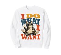 I Do What I Want Kitty Sweatshirt