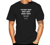 I Do What I Want When I Want Except I Gotta Ask My Wife Funny Husband Men's T-Shirt Black 3XL