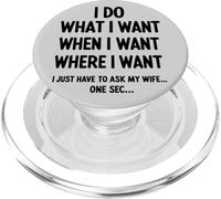 I Do What I Want When I Want Where I Want Funny Husband PopSockets PopGrip for MagSafe