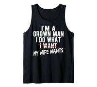 I Do What My Wife Wants Funny for Husband from Wife Tee Tank Top