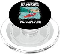 I Do Whitewater Kayaking I Don't Stop When I'm Tired PopSockets PopGrip for MagSafe