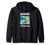 I Do Whitewater Kayaking I Don't Stop When I'm Tired Zip Hoodie