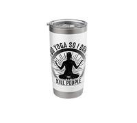 I Do Yoga So I Don't Kill People Stainless Steel Insulated Tumbler