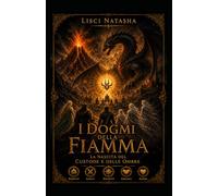 I DOGMI DELLA FIAMMA: La nascita del Custode e delle Ombre