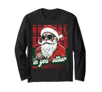 I Don’t Believe in You Either Funny Santa Christmas Humor Long Sleeve T-Shirt