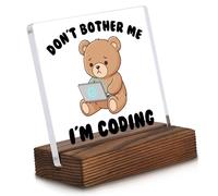 I Don’t Bother Me I’m Coding Acrylic Plaques, Sarcastic Bear Office Decor Sign, Funny Work Burnout Humor Gifts for Coworker Friend, Developer, Tech, Women Colleague Programmer ZAH12