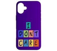 I don’t care - Bold Pop Art Statement Case for iPhone 16 Plus