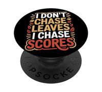 I Don’t Chase Leaves I Chase Scores Fall Autumn Football PopSockets Adhesive PopGrip