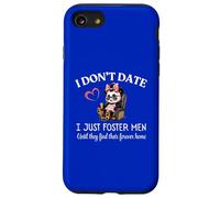I Don’t Date I Just Foster Men Until They Find Forever Home Case for iPhone SE (2020) / 7/8