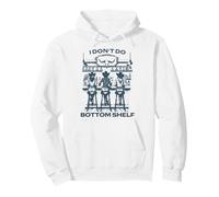 I Don’t Do Bottom Shelf Western Cowgirl Country Nostalgic Pullover Hoodie