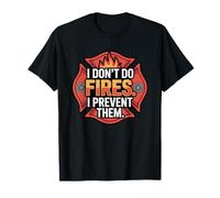 I Don’t Do Fires I Prevent Them Fire Alarm Technician T-Shirt