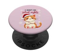 I Don’t Do Silent Nights - Funny Christmas Cat PopSockets Adhesive PopGrip