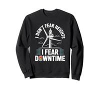 I Don’t Fear Heights I Fear Downtime Wind Technician Sweatshirt