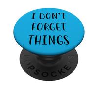 I don’t forget things Funny Idea White Lie Party PopSockets Adhesive PopGrip