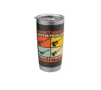 I Don’t Have a Guitar Problem Funny Guitar Collector Storage Stainless Steel Insulated Tumbler