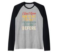 I Don’t Know How to Act My Age Funny Retro Humor Quote Joke Raglan Baseball Tee