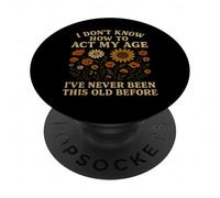 I Don’t Know How To Act My Age Retro Sarcastic Aging Humor PopSockets Adhesive PopGrip