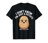 I Don’t Know I’m Just a Potato Funny Kawaii Cute Tee T-Shirt