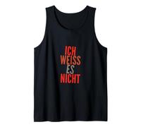 I Don’t Know It in German Ich Weiss ES Nicht Tank Top
