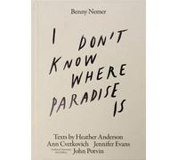 I Don’t Know Where Paradise Is