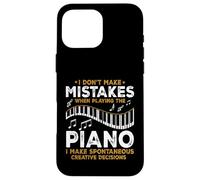 I Don’t Make Mistakes When Playing the Piano Funny Pianist Case for iPhone 16 Pro Max