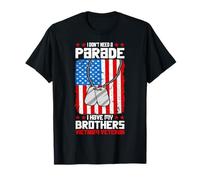 I Don’t Need a Parade. I Have My Brothers - Vietnam Veteran T-Shirt