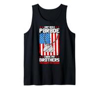 I Don’t Need a Parade. I Have My Brothers - Vietnam Veteran Tank Top