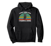 I Don’t Need Luck I Have A Dog - Heartwarming Statement Pullover Hoodie