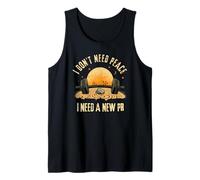 I Don’t Need Peace I Need A New PR Gym Tank Top