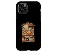 I Don’t Need Therapy Baking Bread Baker Kitchen Cooking Case for iPhone 11 Pro