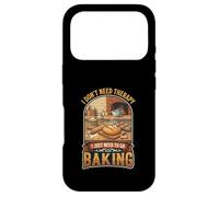 I Don’t Need Therapy Baking Bread Baker Kitchen Cooking Case for iPhone 17 Pro