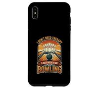 I Don’t Need Therapy Bowling Bowler Strike Alley Game Case for iPhone XS Max