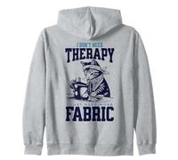 I Don’t Need Therapy I Just Need More Fabric Funny Sewing Zip Hoodie