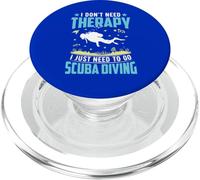 I Don’t Need Therapy I Just Need Scuba Diving Ocean Diver PopSockets PopGrip for MagSafe