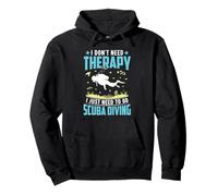 I Don’t Need Therapy I Just Need Scuba Diving Ocean Diver Pullover Hoodie