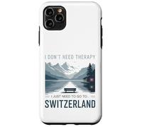 I Don’t Need Therapy I Need To Go To Switzerland Travel Case for iPhone 11 Pro Max