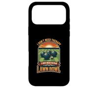 I Don’t Need Therapy Lawn Bowl Bowling Player Sport Case for iPhone 17 Pro Max