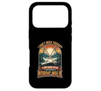 I Don’t Need Therapy Nordic Walking Trail Fitness Athlete Case for iPhone 17 Pro