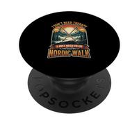 I Don’t Need Therapy Nordic Walking Trail Fitness Athlete PopSockets Adhesive PopGrip