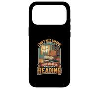 I Don’t Need Therapy Reading Book Lover Literature Reader Case for iPhone 17 Pro Max