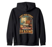 I Don’t Need Therapy Reading Book Lover Literature Reader Zip Hoodie