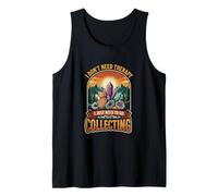 I Don’t Need Therapy Rock Collecting Geology Mineral Tank Top