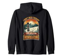 I Don’t Need Therapy Snowboarding Snowboarder Snowboard Zip Hoodie