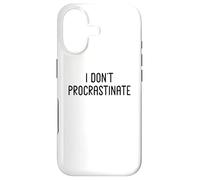 I Don’t Procrastinate - Funny White Lie Party Ideas Case for iPhone 17