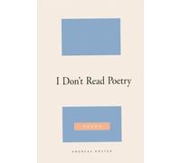 I Don`t Read Poetry