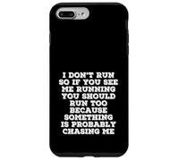 I Don’t Run Funny Quote Something Is Chasing Me Case for iPhone 7 Plus/8 Plus