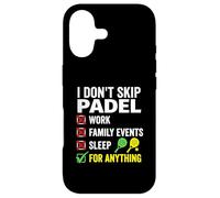 I Don’t Skip Padel For Anything Funny Padel Sport Humor Case for iPhone 17