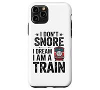 I Don’t Snore I Dream I Am A Train Railway Coffee Lover Case for iPhone 11 Pro