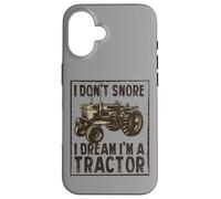 I Don’t Snore I Dream I’m a Tractor Farmer Funny Case for iPhone 16